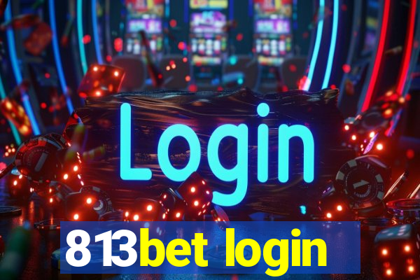 813bet login